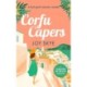 Corfu Capers: Laugh and fall in love with this feel-good romantic comedy