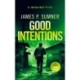 Good Intentions: A high octane assassin thriller