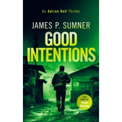 Good Intentions: A high octane assassin thriller