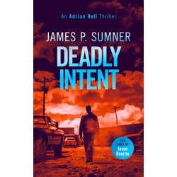Deadly Intent: A high octane assassin thriller