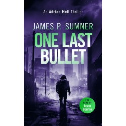 One Last Bullet: A high octane assassination thriller