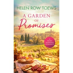 A Garden of Promises: A sun-drenched second chance summer romance