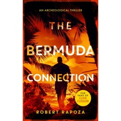 The Bermuda Connection: A page-turning archaeological thriller with twists