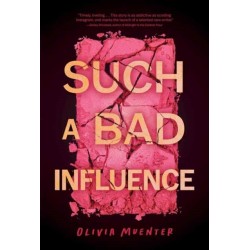 Such a Bad Influence