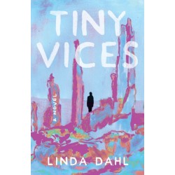 Tiny Vices: A Novel
