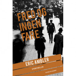 Fred og ingen fare: spændingsroman