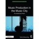 Music Production in the Music City: The Undersong of Place