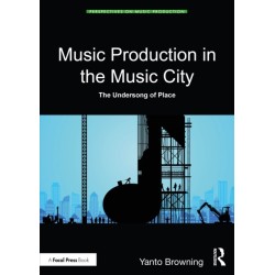 Music Production in the Music City: The Undersong of Place