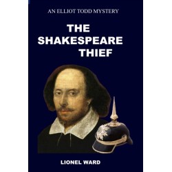 The Shakespeare Thief: An Elliot Todd Mystery Book 1