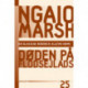 Ngaio Marsh 25 - Døden på flodsejlads