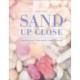 Sand Up Close: Aesthetics, Philosophy, and Science
