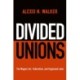 Divided Unions: The Wagner Act, Federalism, and Organized Labor