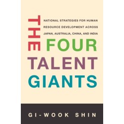 The Four Talent Giants: National Strategies for Human Resource Development Across Japan, Australia, China, and India