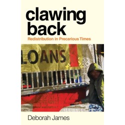 Clawing Back: Redistribution in Precarious Times