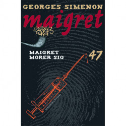 Maigret 47 Maigret morer sig: kriminalroman