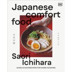 Japanese Comfort Food: Delicious Everyday Home Cooking