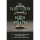 The Slow Death of the Death Penalty: Toward a Postmortem