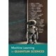 Machine Learning in Quantum Sciences