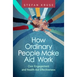 How Ordinary People Make Aid Work: Civic Engagement and Health Aid Effectiveness