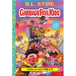 Thrills and Chills (Garbage Pail Kids Book 2)