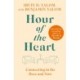 Hour of the Heart: Connecting in the Here and Now