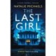 The Last Girl: A Gripping Psychological Thriller