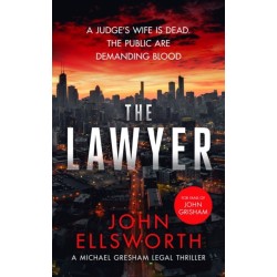 The Lawyer: A Legal Thriller