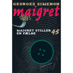 Maigret 45 Maigret stiller en fælde: kriminalroman
