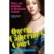 Queen Catherine’s Court: Power and Rebellion in Restoration England
