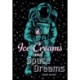 Ice Creams and Space Dreams: Fluency 7