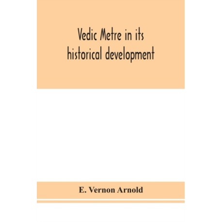 Vedic metre in its historical development