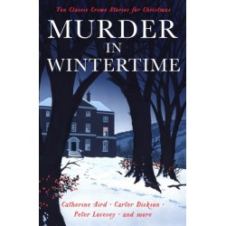 Murder in Wintertime: Classic Crime Stories
