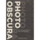 Photo Obscura: The Photographic in Post-Photography