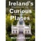 Ireland’s Curious Places