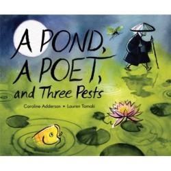 A Pond, a Poet, and Three Pests