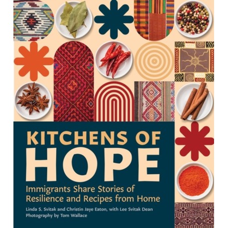 Kitchens of Hope: Immigrants Share Stories of Resilience and Recipes from Home