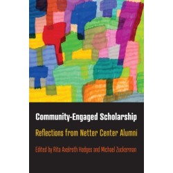 Community-Engaged Scholarship: Reflections from Netter Center Alumni