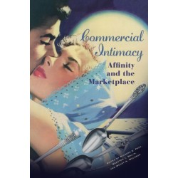 Commercial Intimacy: Affinity and the Marketplace
