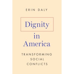 Dignity in America: Transforming Social Conflicts