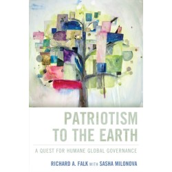 Patriotism to the Earth: A Quest for Humane Global Governance