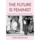 The Future Is Feminist: Women and Social Change in Interwar Algeria