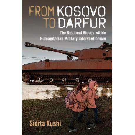 From Kosovo to Darfur: The Regional Biases within Humanitarian Military Interventionism