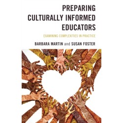 Preparing Culturally Informed Educators: Examining Complexities in Practice