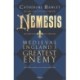 Nemesis: Medieval England's Greatest Enemy