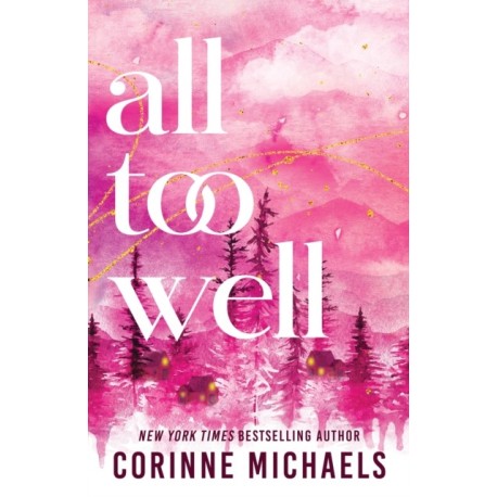 All Too Well: A Second Chance Small Town Romance