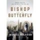 The Bishop and the Butterfly: Murder, Politics, and the End of the Jazz Age