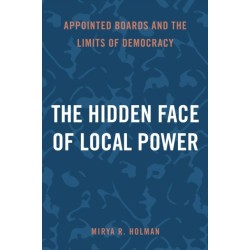 The Hidden Face of Local Power: Appointed Boards and the Limits of Democracy