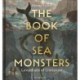 The Book of Sea Monsters: Leviathans of Literature