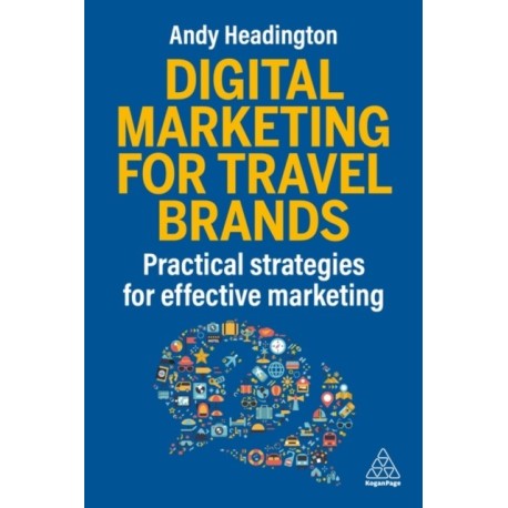 Digital Marketing for Travel Brands: Practical Strategies for Effective Marketing