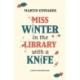 Miss Winter in the Library with a Knife: a festive murder mystery set in a snowbound manor house, the perfect gift for Christmas 2025